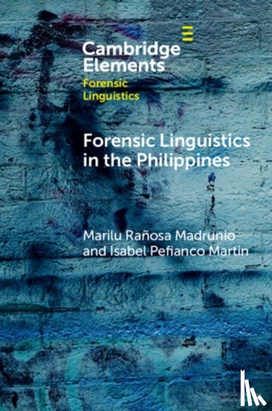 Ranosa-Madrunio, Marilu (University of Santo Tomas), Martin, Isabel Pefianco (Ateneo de Manila University) - Forensic Linguistics in the Philippines