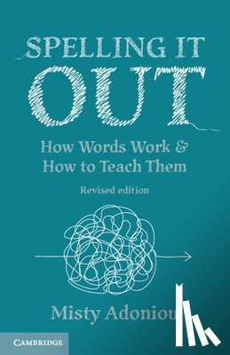 Adoniou, Misty (University of Canberra) - Spelling It Out