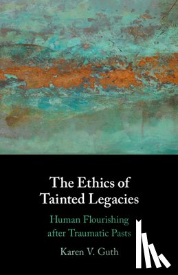 Guth, Karen V. (College of the Holy Cross - The Ethics of Tainted Legacies