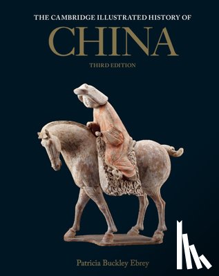 Ebrey, Patricia Buckley (University of Washington) - The Cambridge Illustrated History of China