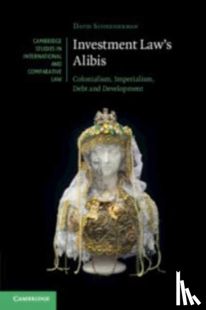 Schneiderman, David (University of Toronto) - Investment Law's Alibis