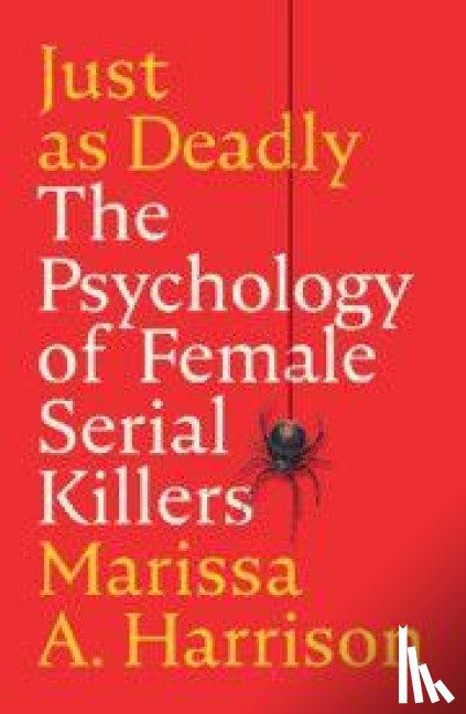 Harrison, Marissa A. (Pennsylvania State University) - Just as Deadly