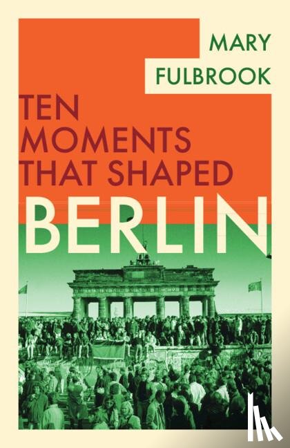 Fulbrook, Mary (University College London) - Berlin