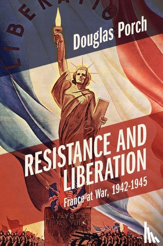 Porch, Douglas (Naval Postgraduate School - Resistance and Liberation