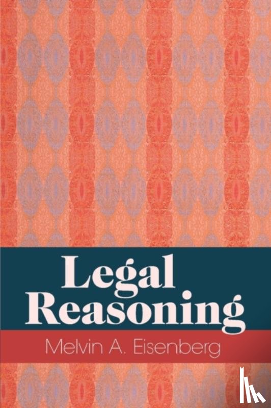 Eisenberg, Melvin A. (University of California - Legal Reasoning