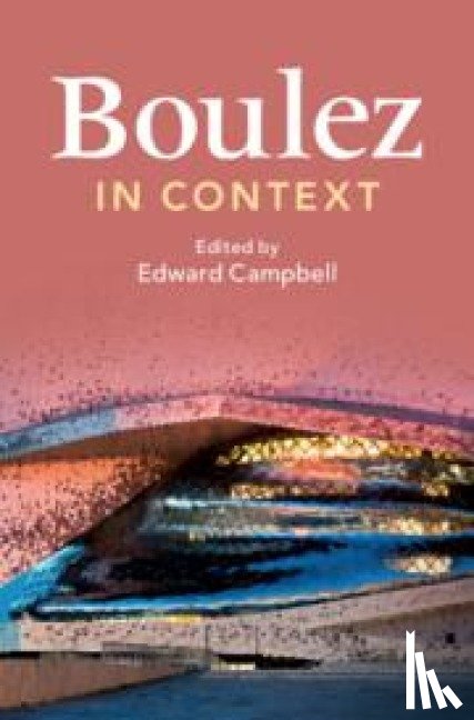  - Boulez in Context