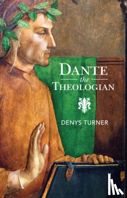 Turner, Denys (Yale University, Connecticut) - Dante the Theologian