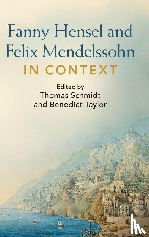  - Fanny Hensel and Felix Mendelssohn in Context