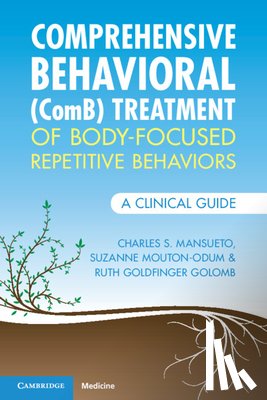 Mansueto, Charles S. (Behavior Therapy Center of Greater Washington, Maryland), Mouton-Odum, Suzanne (Psychology Houston, PC - The Center for Cognitive Behavioral Treatment, Texas) - Comprehensive Behavioral (ComB) Treatment of Body-Focused Repetitive Behaviors