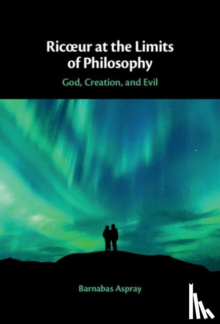 Aspray, Barnabas (University of Oxford) - Ricœur at the Limits of Philosophy