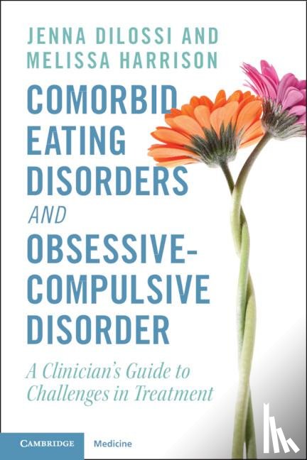 DiLossi, Jenna (Center for Hope and Health, Harrison, Melissa (Center for Hope and Health - Comorbid Eating Disorders and Obsessive-Compulsive Disorder