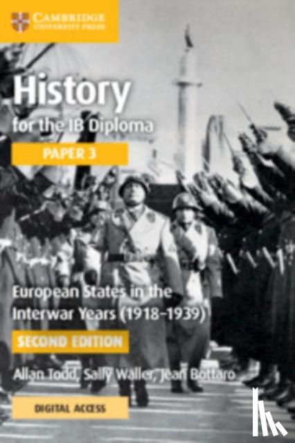 Todd, Allan - History for the IB Diploma Paper 3 European States in the Interwar Years (1918-1939) Coursebook with Digital Access (2 Years)