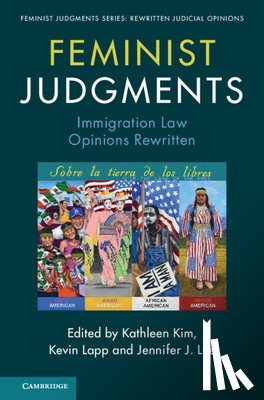  - Feminist Judgments: Immigration Law Opinions Rewritten