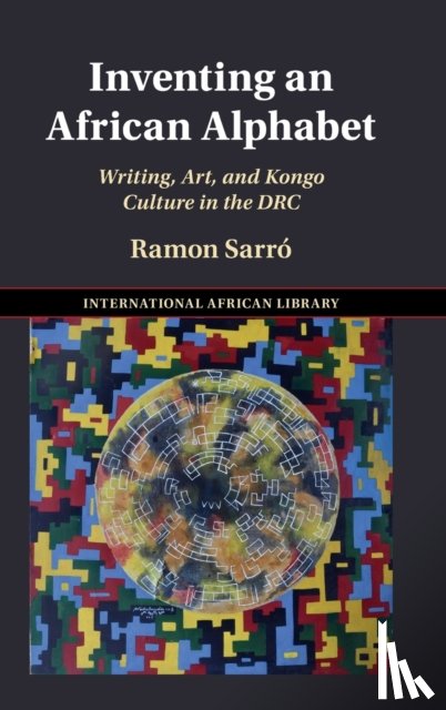 Sarro, Ramon (University of Oxford) - Inventing an African Alphabet