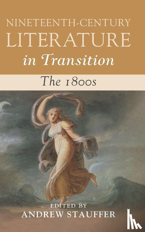  - Nineteenth-Century Literature in Transition: The 1800s