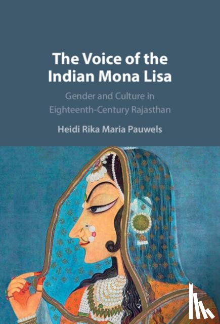Pauwels, Heidi Rika Maria (University of Washington) - The Voice of the Indian Mona Lisa