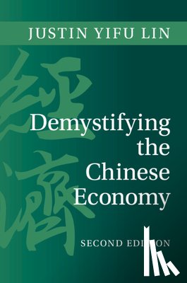 Lin, Justin Yifu (Peking University - Demystifying the Chinese Economy
