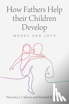 Cabrera, Natasha J. (University of Maryland, Mincy, Ronald B. (Columbia University - How Fathers Help their Children Develop