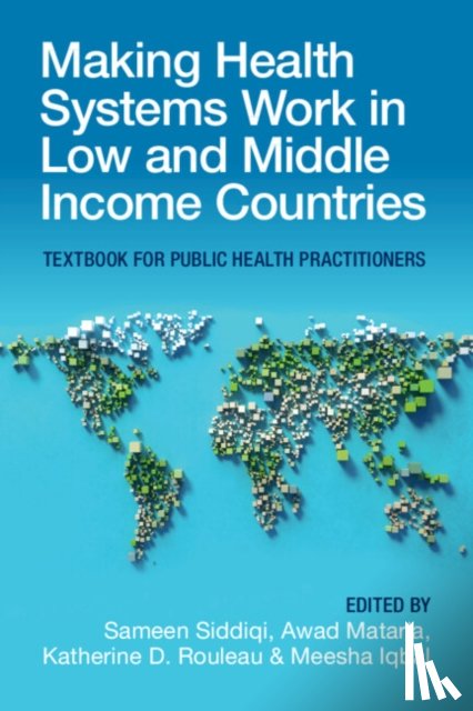  - Making Health Systems Work in Low and Middle Income Countries
