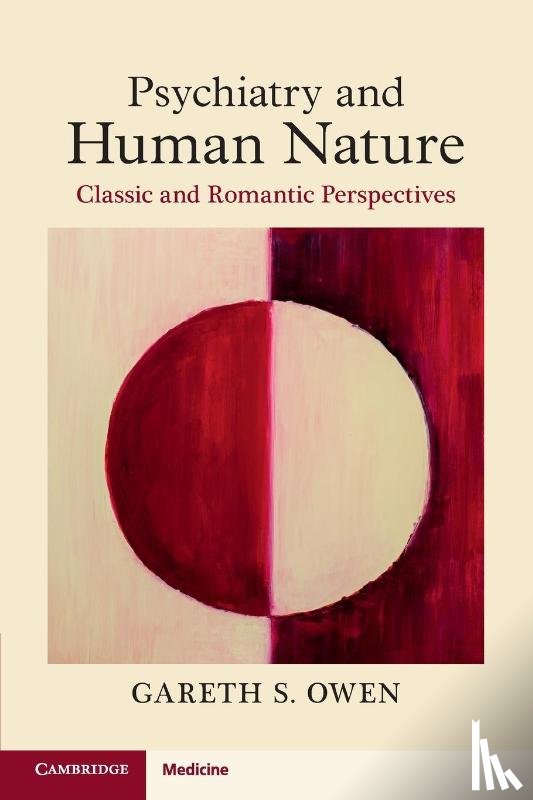 Owen, Gareth S. (King's College London and South London and Maudsley NHS Foundation Trust) - Psychiatry and Human Nature