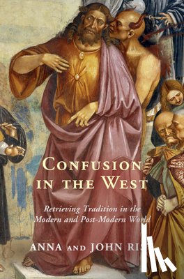 Rist, Anna, Rist, John (University of Toronto) - Confusion in the West