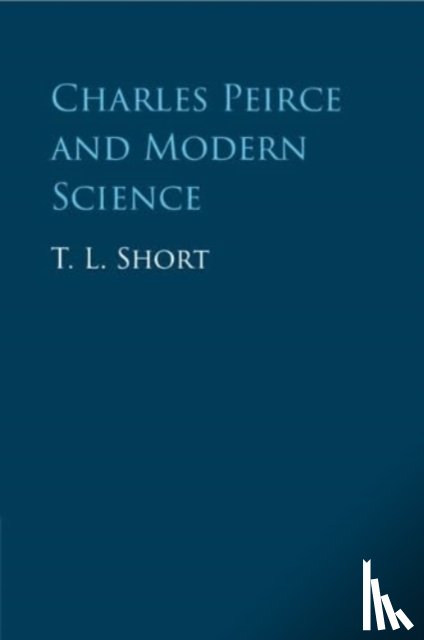 Short, T. L. - Charles Peirce and Modern Science