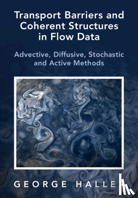 Haller, George (ETH Zurich) - Transport Barriers and Coherent Structures in Flow Data