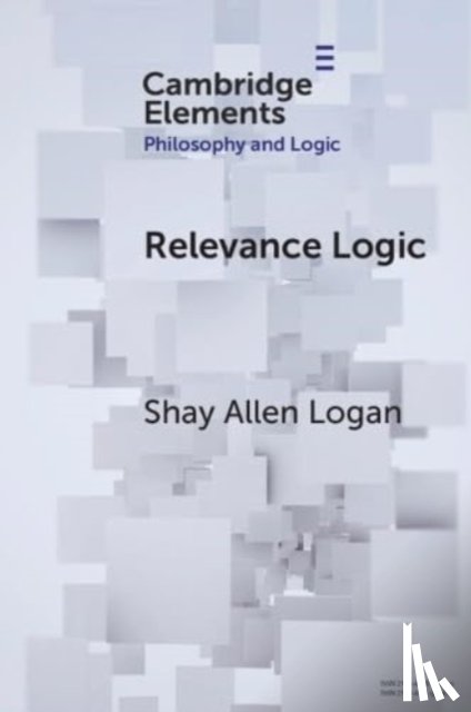 Logan, Shay Allen (Kansas State University) - Relevance Logic