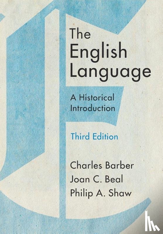Barber, Charles, Beal, Joan C. (University of Sheffield), Shaw, Philip A. (University of Durham) - The English Language
