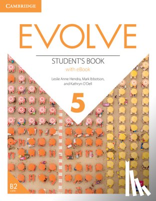 Hendra, Leslie Anne, Ibbotson, Mark, O'Dell, Kathryn - Evolve Level 5 Student's Book with eBook