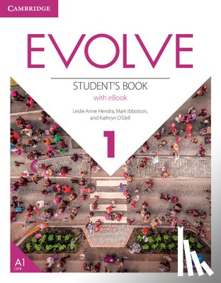 Hendra, Leslie Anne, Ibbotson, Mark, O'Dell, Kathryn - Evolve Level 1 Student's Book with eBook