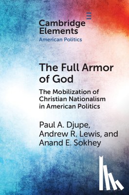 Djupe, Paul A. (Denison University, Lewis, Andrew R. (University of Cincinnati), Sokhey, Anand E. (University of Colorado Boulder) - The Full Armor of God