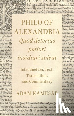 Kamesar, Adam - Philo of Alexandria: Quod deterius potiori insidiari soleat