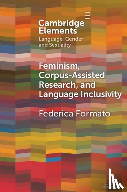 Formato, Federica (University of Brighton) - Feminism, Corpus-assisted Research and Language Inclusivity