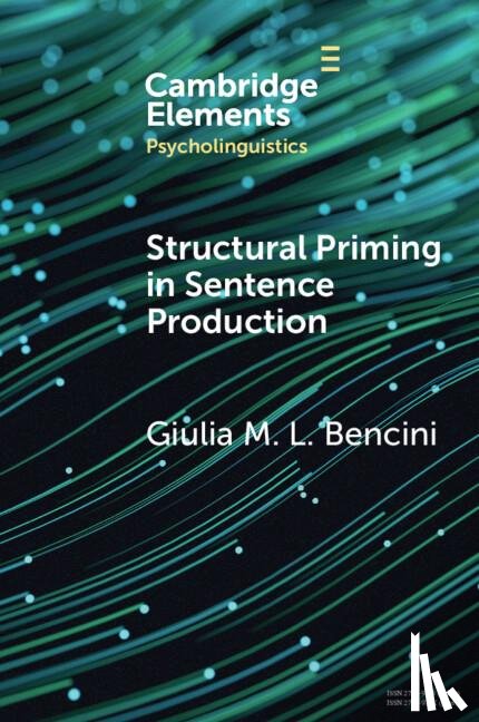 Bencini, Giulia M. L. (University of Bologna) - Structural Priming in Sentence Production