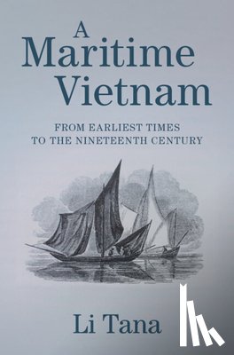 Li, Tana (Australian National University - A Maritime Vietnam