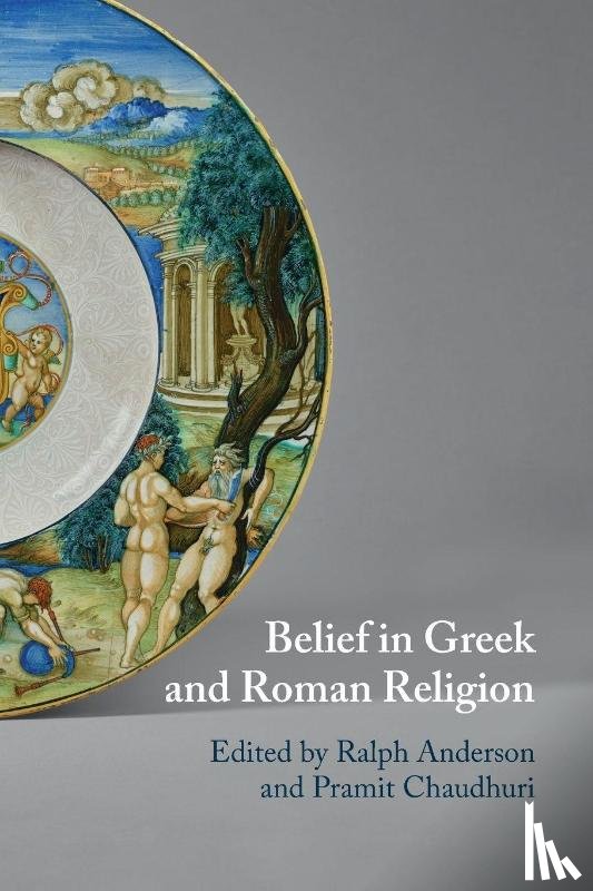  - Belief in Greek and Roman Religion