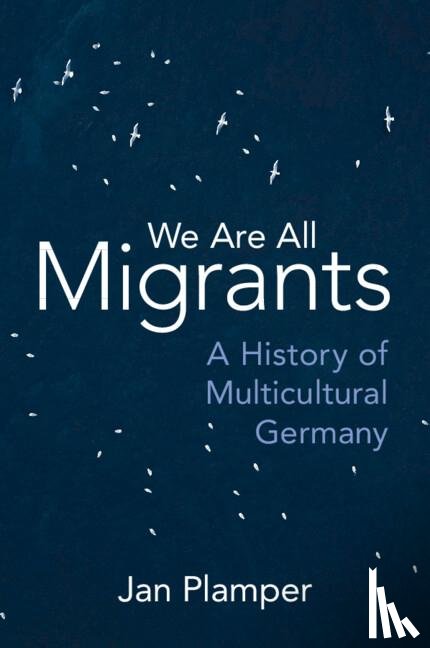 Plamper, Jan (University of Limerick) - We Are All Migrants