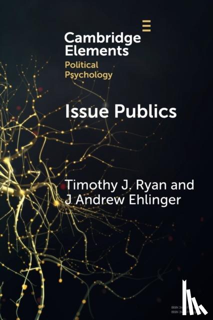 Ryan, Timothy J. (University of North Carolina, Chapel Hill), Ehlinger, J Andrew (University of North Carolina, Chapel Hill) - Issue Publics