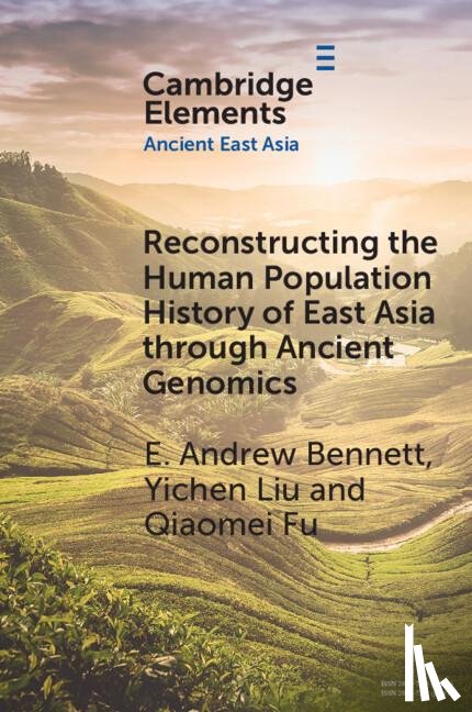 Bennett, E. Andrew (Chinese Academy of Sciences, Liu, Yichen (Chinese Academy of Sciences, Fu, Qiaomei (Chinese Academy of Sciences - Reconstructing the Human Population History of East Asia through Ancient Genomics