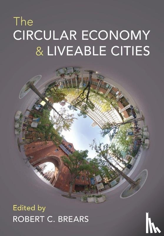  - The Circular Economy and Liveable Cities