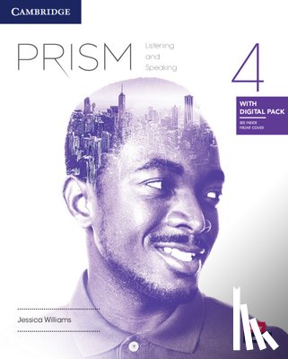 Williams, Jessica - Prism Level 4 Listening and Speaking Student's Book with Digital Pack