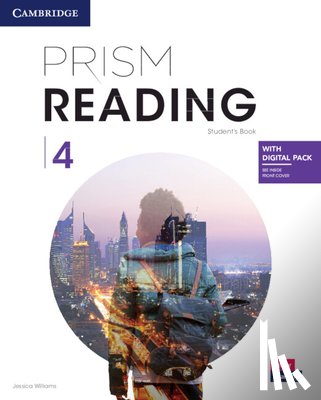 Williams, Jessica - Prism Reading Level 4 Student's Book with Digital Pack [With eBook]