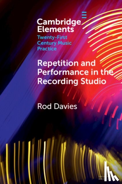 Davies, Rod (Monash University - Repetition and Performance in the Recording Studio