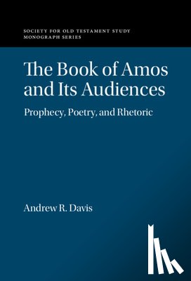 Davis, Andrew R. (Boston College - The Book of Amos and its Audiences