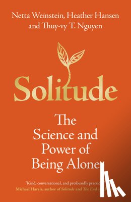 Weinstein, Netta (University of Reading), Hansen, Heather (University of Reading), Nguyen, Thuy-vy T. (Durham University) - Solitude