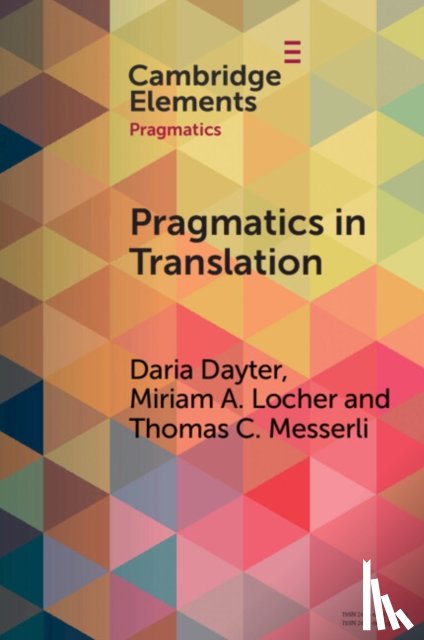 Dayter, Daria (Tampere University, Locher, Miriam A. (Universitat Basel, Messerli, Thomas C. (Universitat Basel - Pragmatics in Translation