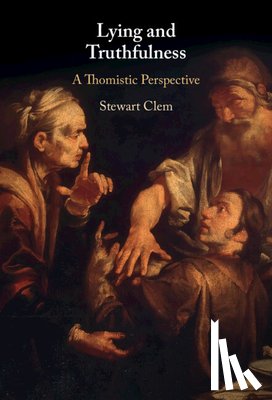 Clem, Stewart (Aquinas Institute of Theology - Lying and Truthfulness