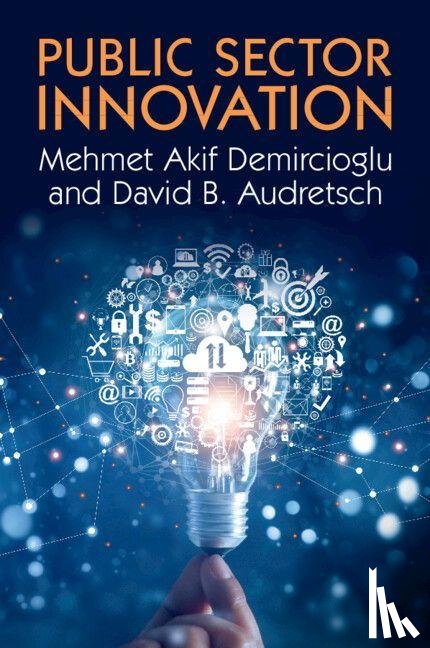 Demircioglu, Mehmet Akif (Carleton University, Audretsch, David B. (Indiana University - Public Sector Innovation