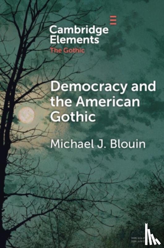 Blouin, Michael J. (Milligan University - Democracy and the American Gothic